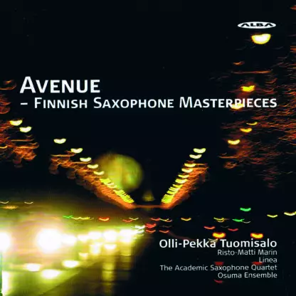 Tuomisalo, Olli-Pekka / Marin, Risto-Matti / The Academic Saxophone Quartet / Osuma Ensemble : Avenue - Finnish Saxophone Masterpieces - Classical CD - 1664 - 1