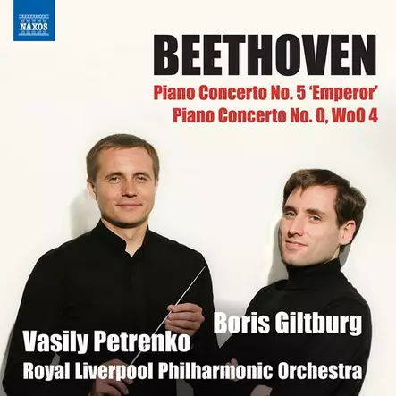 Beethoven, Ludwig van - Piano Concertos Nos. 5 "Emperor" & 0 - Giltburg, Boris - Klassinen - 704 - 1