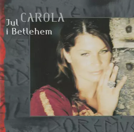 Carola : Jul I Betlehem - World music - 924 - 1