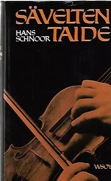 Hans Schnoor: Sävelten Taide (KÄYTETTY KIRJA) - Musiikkiaiheiset Lahjatavarat - 2834 - 1