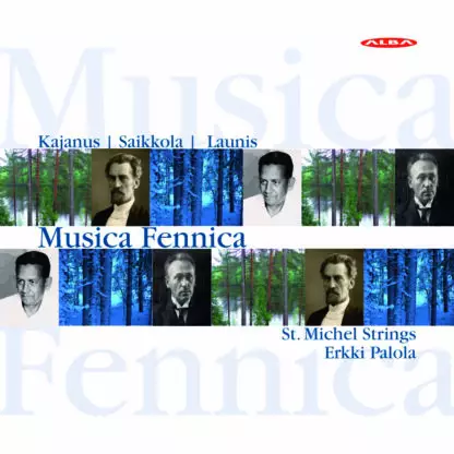 Kajanus, Robert / Saikkola, Lauri / Launis, Armas / St. Michel Strings / Palola, Erkki : Musica Fennica - Classical CD - 1784 - 1