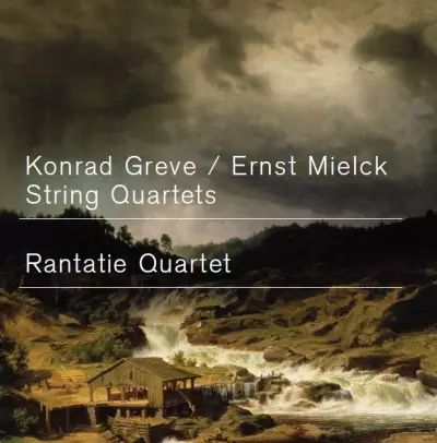 Konrad Greve / Ernst Mielck / String Quartets // - Classical CD - 1544 - 1