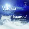 Kaamos' Chamber Choir / Juris, Dani : Valossa - From Darkness to Light - Classical CD - 1834 - 1