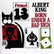 King, Albert : Born Under a Bad Sign - Jazz & Blues - 984 - 1
