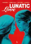 Lunatic Love (Graphic novel musical - Book + CD) - Äänikirjat - 2084 - 1