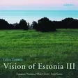 Tormis, Veljo / Soots, Ants / Estonian National Male Choir : Vision of Estonia 3 - Classical CD - 344 - 1