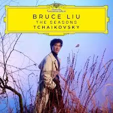 Bruce Liu: The Seasons-Tchaikovsky - Klassinen - 1895 - 1