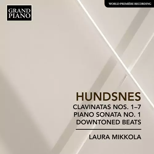 Clavinata Nos. 1-7; Piano Sonata No. 1; Downtoned Beats - Mikkola, Laura - Hundsnes, Svein - Klassinen CD - 775 - 1
