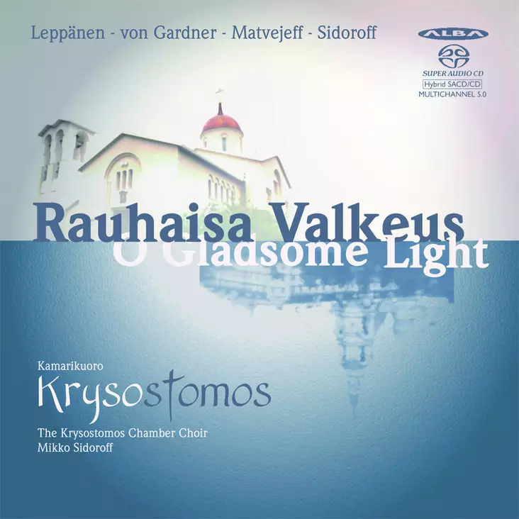Leppänen, Virpi / von Gardner, Johann / Matvejeff, Ville / Kamarikuoro Krysostomos / Sidoroff, Mikko : Rauhaisa Valkeus - Alba products - 345 - 1