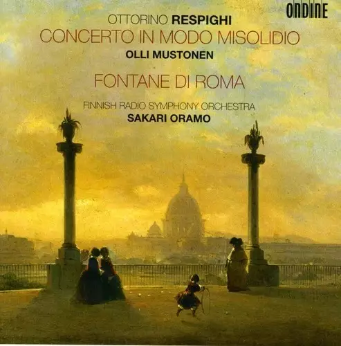Olli Mustonen - Ottorino Respighi, Concerto in Modo Misolidio Fontane Di Roma, (SECOND-HAND 1 CD) - Käytetyt - 2175 - 1