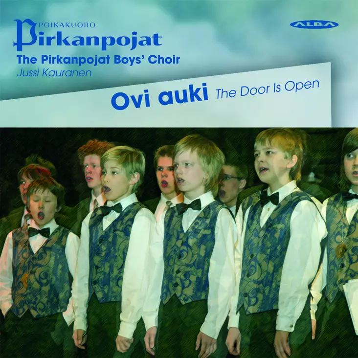 Poikakuoro Pirkanpojat / Kauranen, Jussi : Ovi auki - The Door is Open - Klassinen CD - 275 - 1