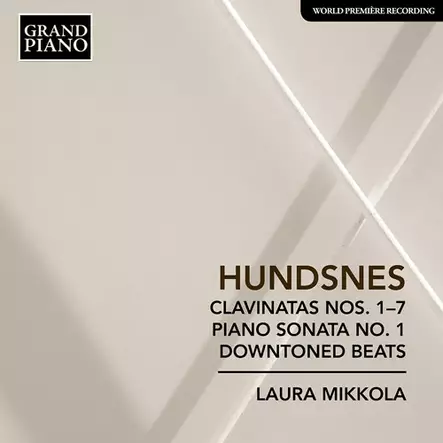 Clavinata Nos. 1-7; Piano Sonata No. 1; Downtoned Beats - Mikkola, Laura - Hundsnes, Svein - Klassinen CD - 775 - 1