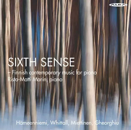 Hämeenniemi, Eero / Whittall, Matthew / Miettinen, Juho / Gheorghiu, Matei / Marin, Risto-Matti : Sixth sense - Classical CD - 195 - 1