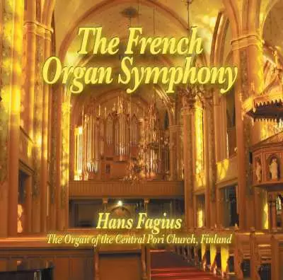 Hans Fagius / The French Organ Symphony // - Classical CD - 1505 - 1
