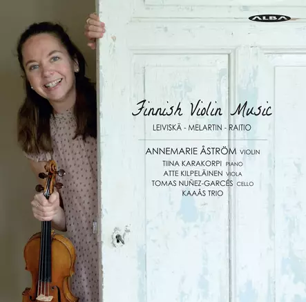 Leiviskä, Helvi / Melartin, Erkki / Raitio, Väinö / Åström, Annemarie / Karakorpi, Tiina / Kilpeläinen, Atte / Nunez-Garces, Tomas / KAAÅS TRIO : Finnish Violin Music - Classical CD - 185 - 1