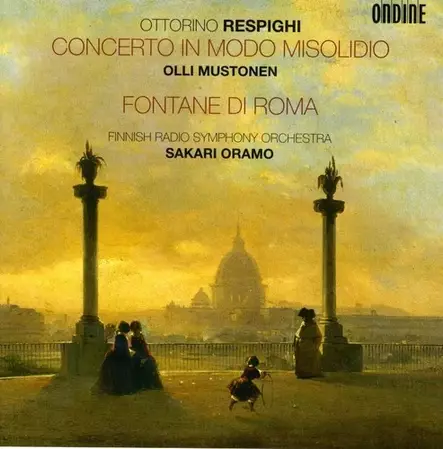 Olli Mustonen - Ottorino Respighi, Concerto in Modo Misolidio Fontane Di Roma, (SECOND-HAND 1 CD) - Käytetyt - 2175 - 1