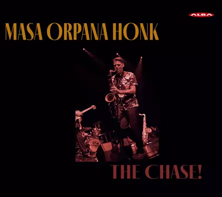 Orpana, Masa : Masa Orpana Honk - The Chase! - Jazz & Blues CD - 225 - 1