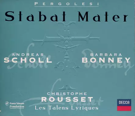 Pergolesi / Scholl, Andreas / Bonney, Barbara / Les Talens Lyriques / Rousset, Christophe : Stabat Mater - Classical - 1215 - 1