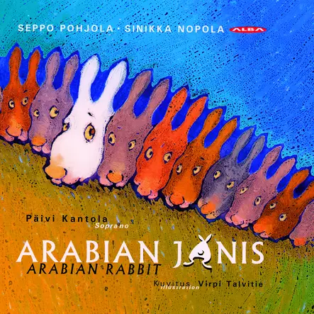 Pohjola, Seppo / Nopola, Sinikka / Kantola, Päivi : Arabian Jänis - Lasten musiikki CD - 145 - 1