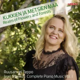 Ruusamari Teppo-Jean Sibelius: Complete Piano Music vol. 1-Kukkien ja Metsien Maa-Realm of Flowers and Forests - Classical CD - 1745 - 1