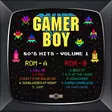 Gamer Boy: 8-Bit '80s Hits, Volume 1. (LP) - Pelimusiikki - 2605 - 1