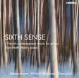 Hämeenniemi, Eero / Whittall, Matthew / Miettinen, Juho / Gheorghiu, Matei / Marin, Risto-Matti : Sixth sense - Classical CD - 195 - 1
