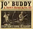 Jo`Buddy: Everything`s Gonna.. - Jazz & Blues CD - 1485 - 1