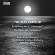 Larcher, Thomas - Symphony No. 2 "Kenotaph" and Die Nacht der Verlorenen - Lintu, Hannu - Classical CD - 815 - 1