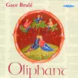 Oliphant / Gace Brule - Classical CD - 105 - 1