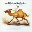 PESSI LEVANTO & MARJATTA LEVANTO - Vuohi kaipaa Kalahariin- maailmanmatkaajan seikkailut SECOND-HAND CD - Käytetyt - 2485 - 1