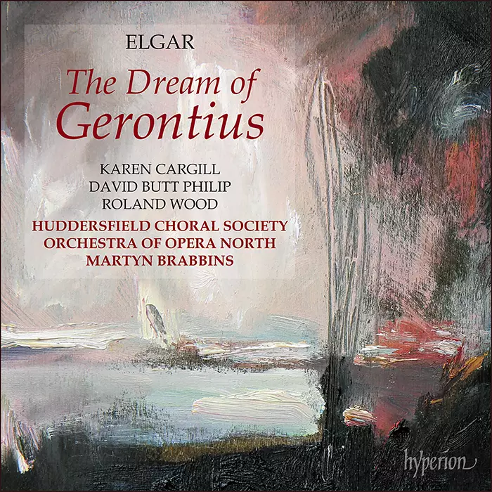 David Butt Philip, Karen Cargill, Roland Wood, Huddersfield Choral Society - Edward Elgar: The Dream of Gerontius (2 x CD) - Klassinen CD - 2196 - 1