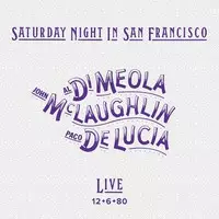 Meola, Al Di / McLaughlin John / Lucia, Paco de : Saturday Night In SAN Francisco LP - Jazz & Blues LP - 1136 - 1