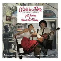 O Gosto de ser Triste - Viiltoja sydämen - World music vinyl LP - 1486 - 1