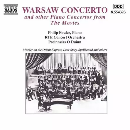 Addinsell, Richard - Warsaw Concerto and Other Piano Concertos from the Movies - Fowke, Philip (piano) - Elokuvamusiikki CD - 696 - 1
