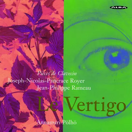 Annamari Pölhö: Royer, Joseph-Nicolas-Pancrace / Rameau, Jean-Philippe : Le Vertigo - Klassinen CD - 56 - 1