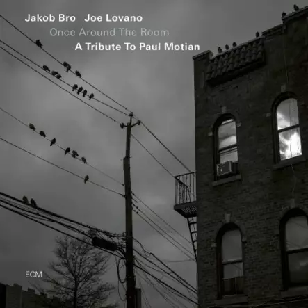 Jakob Bro / Joe Lovano - Once Around The Room - A Tribute To Paul Motian - Jazz & Blues CD - 756 - 1
