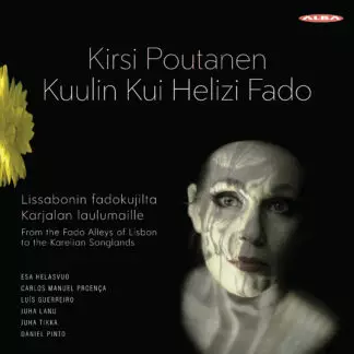 Kirsi Poutanen - Kuulin Kui Helizi Fado - Alba products - 1776 - 1