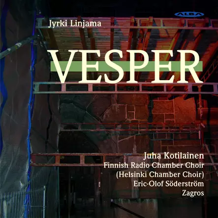Linjama, Jyrki / Finnish Radio Chamber Choir / Helsinki Chamber Choir / Söderström, Eric-Olof / Zagros : Vesper - Classical CD - 126 - 1