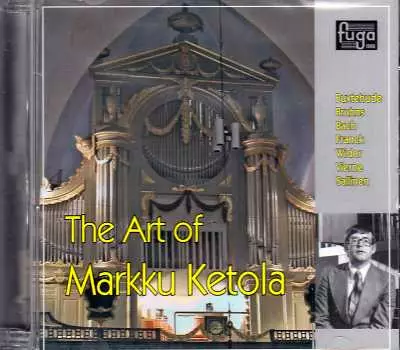 Markku Ketola / The Art of Markku Ketola // - Classical CD - 1506 - 1