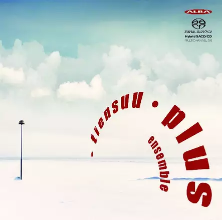 Plus Ensemble - Jukka Tiensuu: tiensuu - plus ensemble (SACD) - Classical CD - 1806 - 1