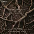 Sebastian Fagerlund: Beneath - Klassinen CD - 2776 - 1