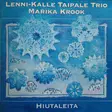 Lenni-Kalle Taipale Trio, Marika Krook – Hiutaleita (Käytetty CD) - Käytetyt - 2976 - 1