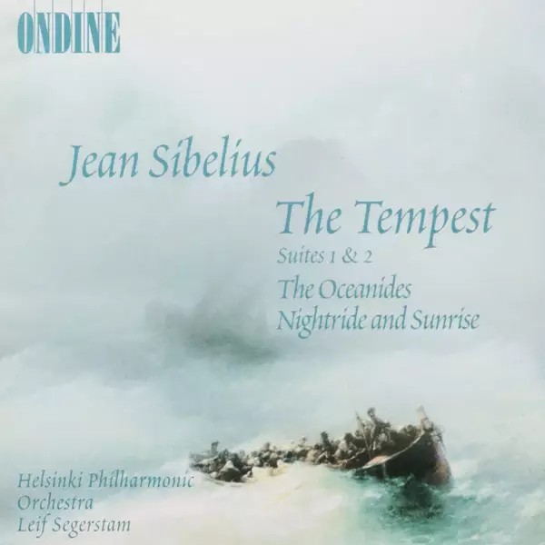 Jean Sibelius, Helsinki Philharmonic Orchestra, Leif Segerstam – The Tempest, Suites 1 & 2, The Oceanides, Nightride And Sunrise (KÄYTETTY CD) - Käytetyt - 2147 - 1