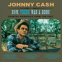 Johnny Cash: Now, there was a song!-Memories from the past - Pop & Rock LP - 1257 - 1