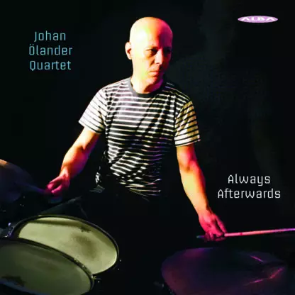 Ölander, Johan / Johan Ölander Quartet : Always Afterwards - Jazz & Blues CD - 1667 - 1