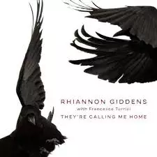 Rhiannon Giddens with Francesco Turrisi: They´re calling me home - World music vinyl LP - 1887 - 1