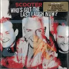 Scooter: Who's got the last laugh now? (KÄYTETTY CD) - Pop & Rock CD - 2727 - 1