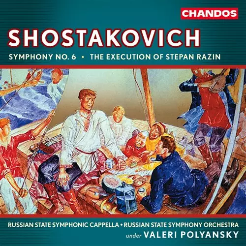 Shostakovich, Dmitry - SYMPHONY No. 6 / The Execution of Stepan Razin - Polyansky, Valery - Classical CD - 727 - 1