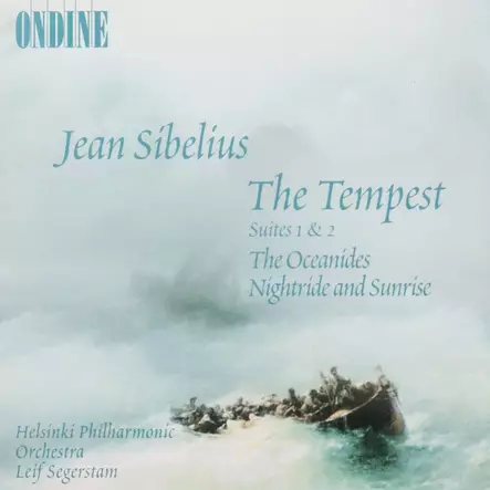 Jean Sibelius, Helsinki Philharmonic Orchestra, Leif Segerstam – The Tempest, Suites 1 & 2, The Oceanides, Nightride And Sunrise (KÄYTETTY CD) - Käytetyt - 2147 - 1