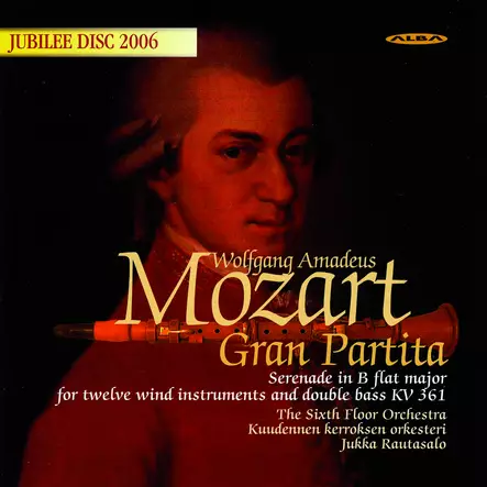 Mozart, Wolfgang Amadeus / Kuudennen kerroksen orkesteri / Rautasalo, Jukka : Gran Partita - Classical CD - 137 - 1
